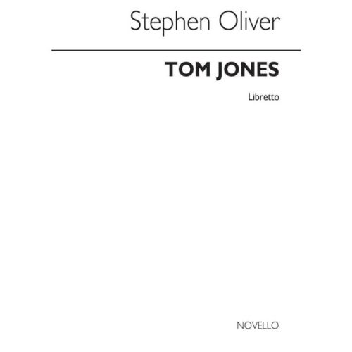 Oliver, Stephen - Tom Jones...