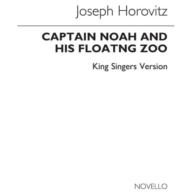Horovitz, Joseph - Captain Noah & His Floating Zoo Kings