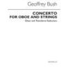 Bush, Geoffrey - Concerto For Oboe And Strings
