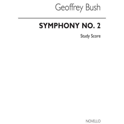 Bush, Geoffrey - Symphony No.2