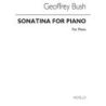 Bush, Geoffrey - Sonatina For Piano