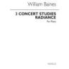 Baines, William - Radiance (Three Concert Studies)