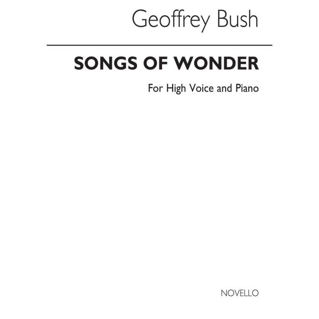 Bush, Geoffrey - Songs Of Wonder for High Voice and Piano