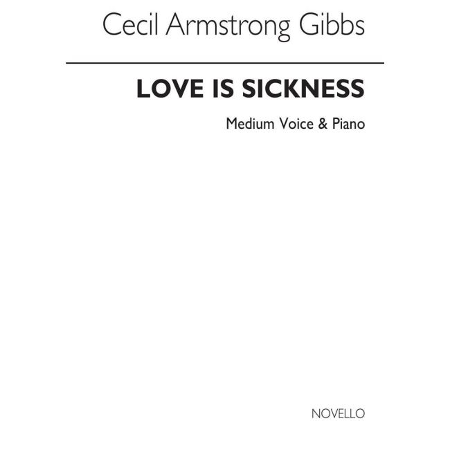 Gibbs, Cecil Armstrong - Love Is A Sickness