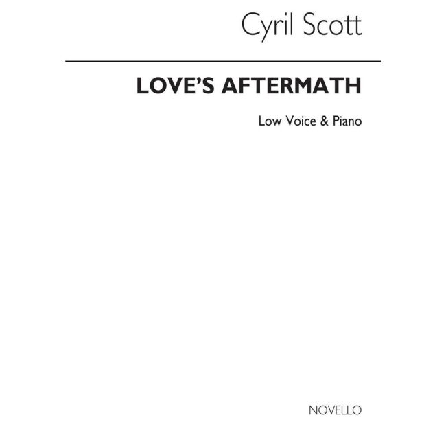 Scott, Cyril - Love's Aftermath-low Voice/Piano (Key-b Flat)
