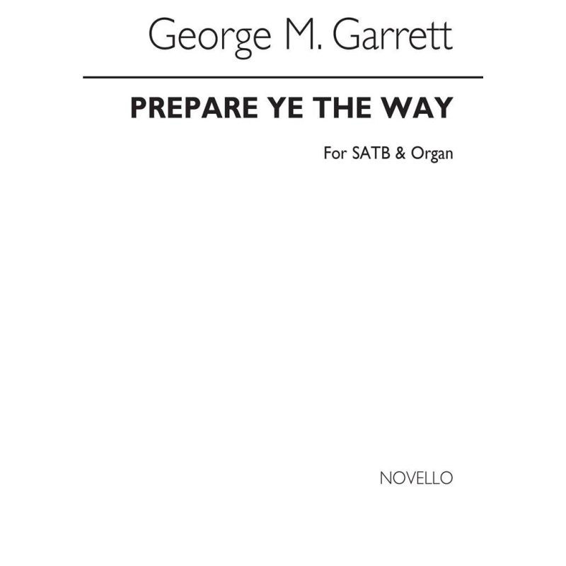 Garrett, George M. - Prepare Ye The Way