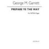 Garrett, George M. - Prepare Ye The Way
