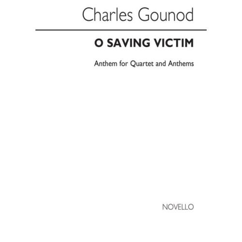 Gounod, Charles - O Saving...