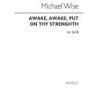 Wise, Michael - Awake, Awake, Put On Thy Strength
