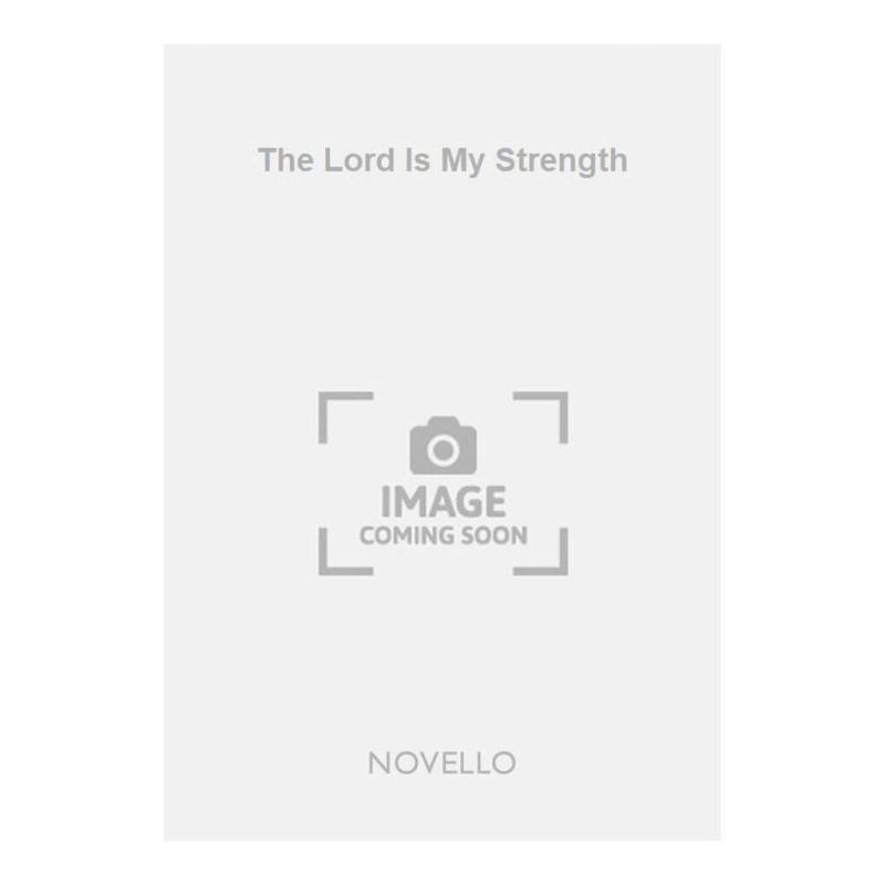 Goss, John - The Lord Is My Strength
