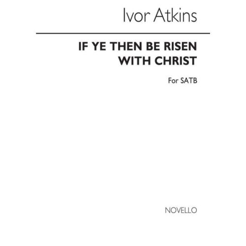 Atkins, Ivor - If Ye Then...