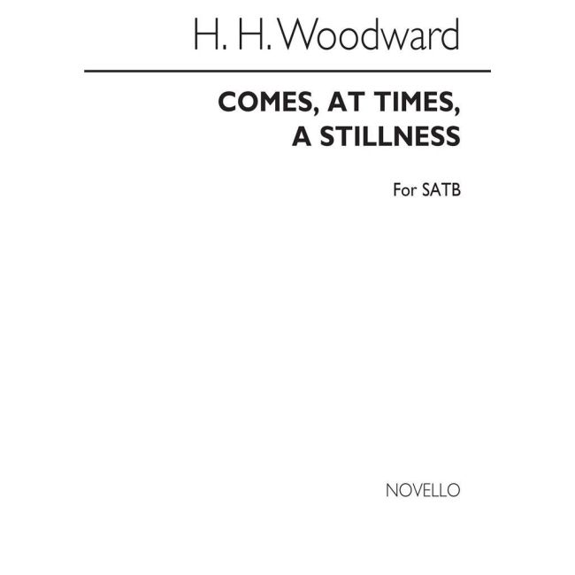 Woodward, H. H. - Comes At Times A Stillness