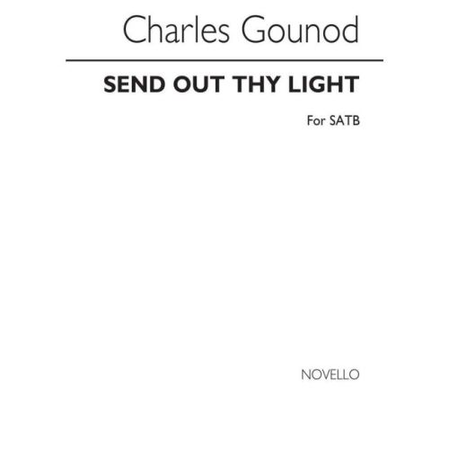 Gounod, Charles - Send Out...