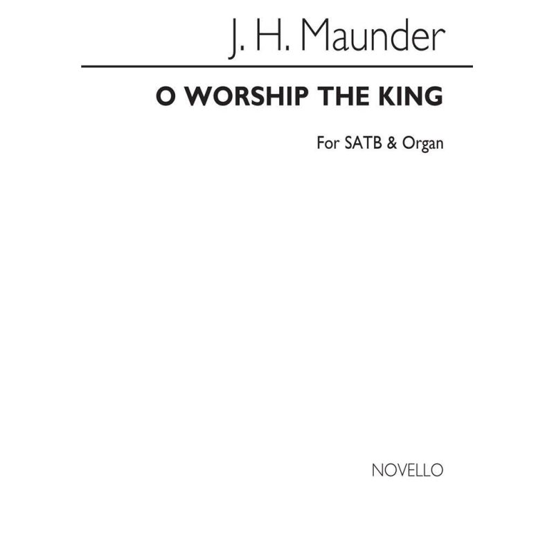 Maunder, John Henry - O Worship The King