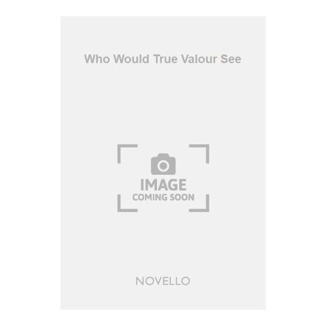 Thiman, Eric - Who Would True Valour See