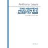 Lewis, Anthony - The heavens proclaim the glory of God