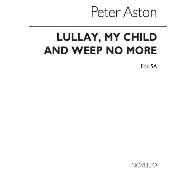 Aston, Peter - Lullay My Child And Weep