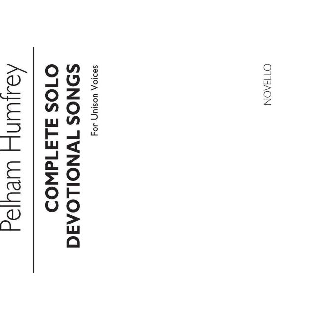 Humfrey, Pelham - Complete Solo Devotional Songs