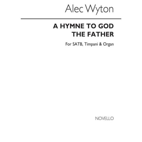 Wyton, Alec - Hymne To God...