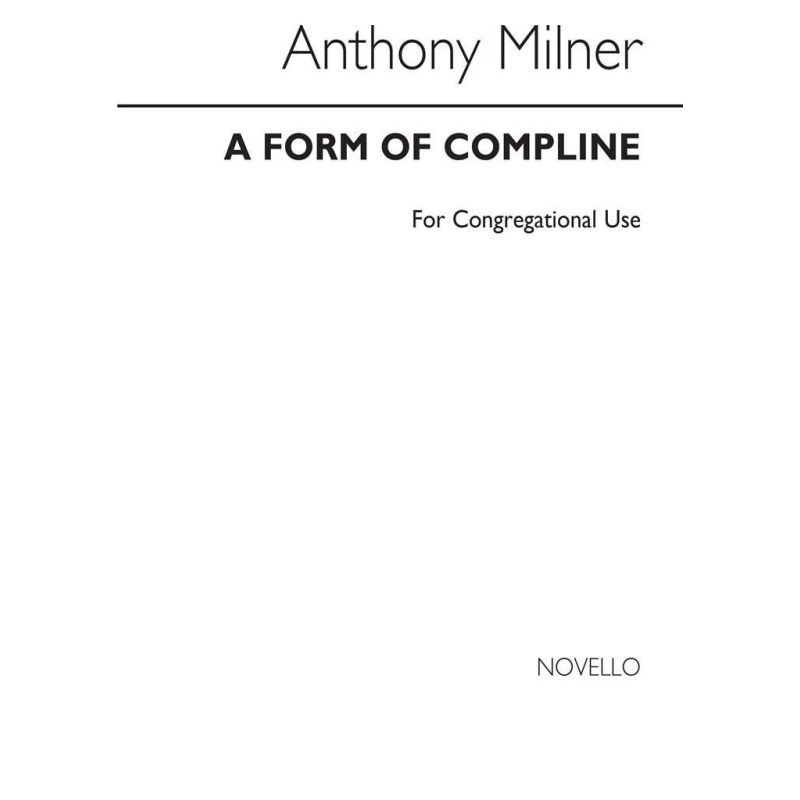 Milner, Anthony - A Form Of Compline For Congregational Use