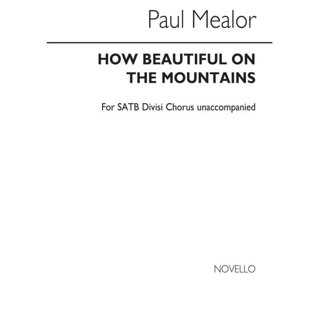 Mealor, Paul - How Beautiful On The Mountains
