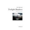 Mealor, Paul - Twilight Shadows