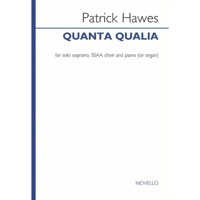 Hawes, Patrick - Quanta Qualia (Soprano/SSAA/Piano)