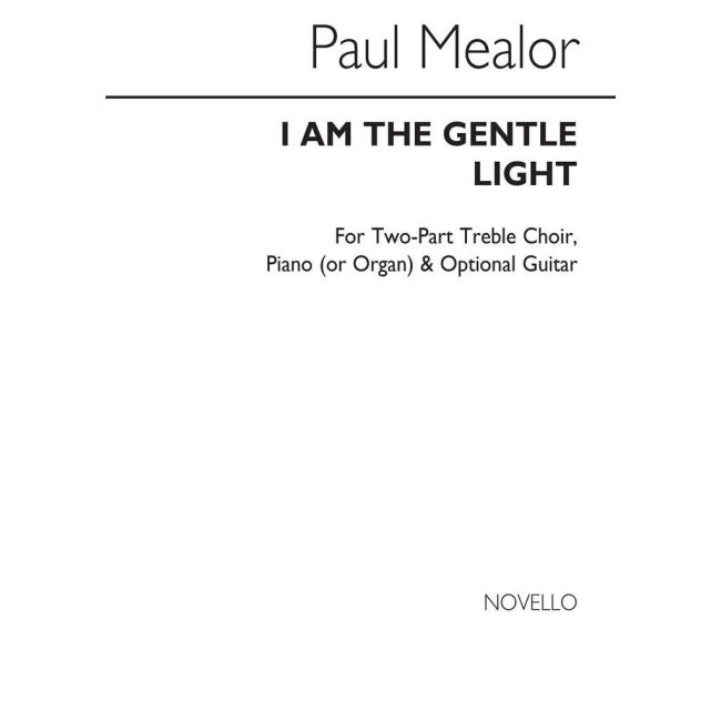 Mealor, Paul - I Am The Gentle Light