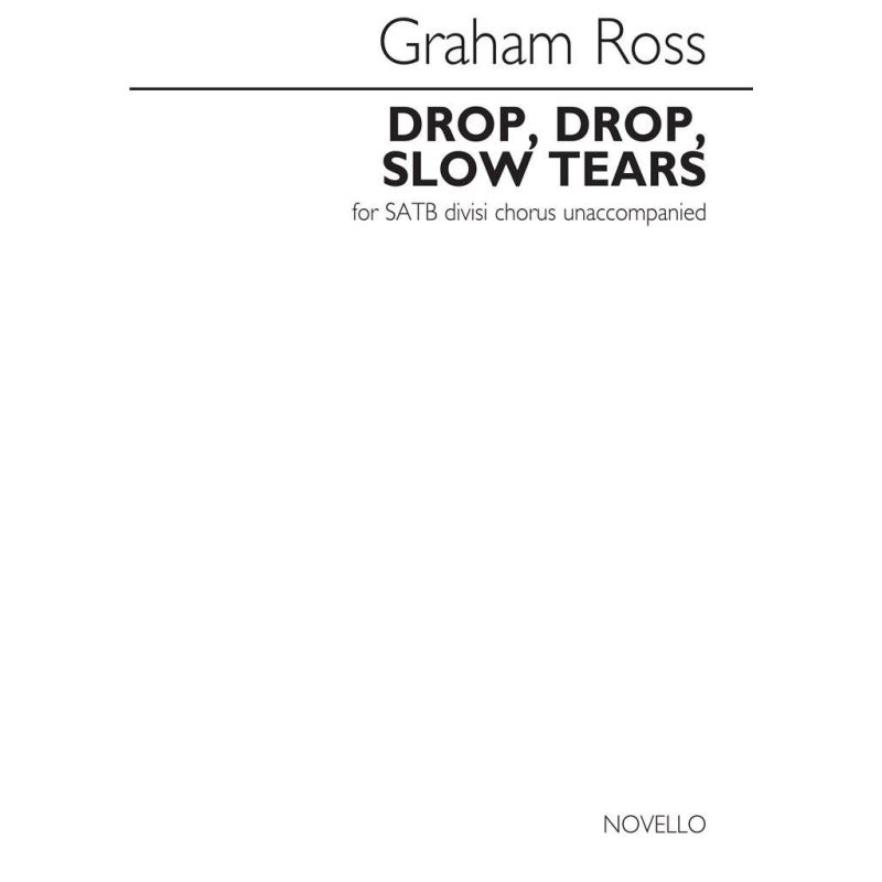 Graham Ross: Drop, Drop, Slow Tears