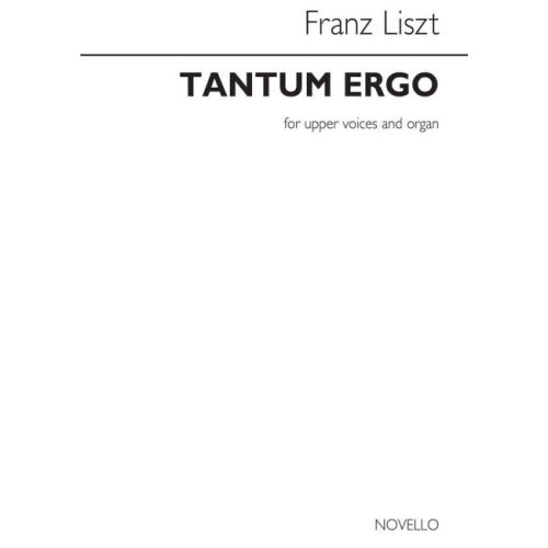 Liszt, Franz - Tantum Ergo