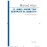 Allain, Richard - O Lord, make thy servant Elizabeth
