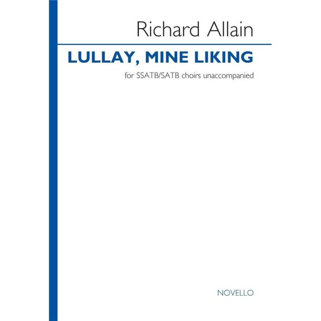 Allain, Richard - Lullay, mine liking