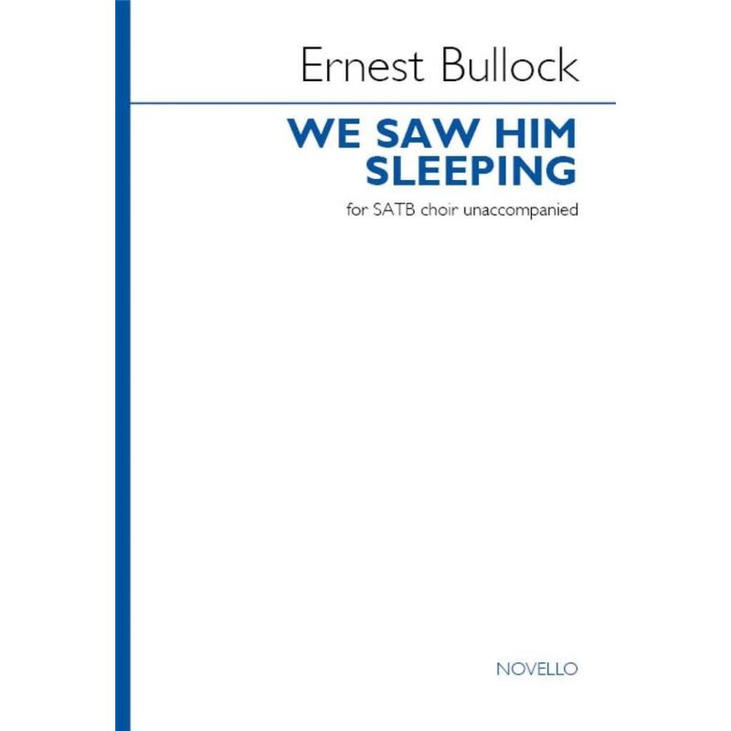Bullock, Ernest - We saw him sleeping
