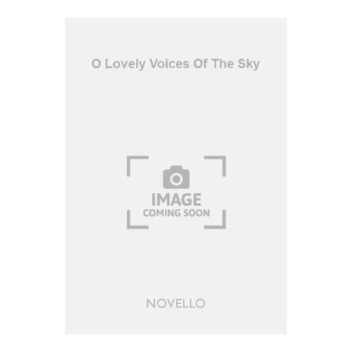 Chambers, H.A. - O Lovely Voices Of The Sky