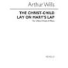 Wills, Arthur - The Christ-child Lay On Mary's Lap Piano