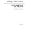 Händel, Georg Friedrich - Gf How Beautiful Are The Feet Organ