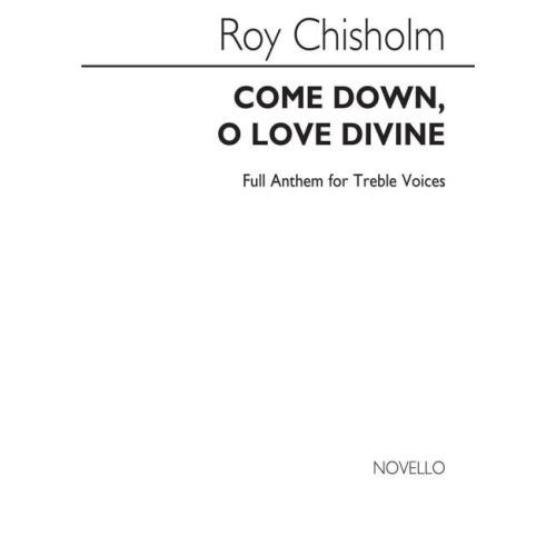 Chisholm - Come Down O Love...