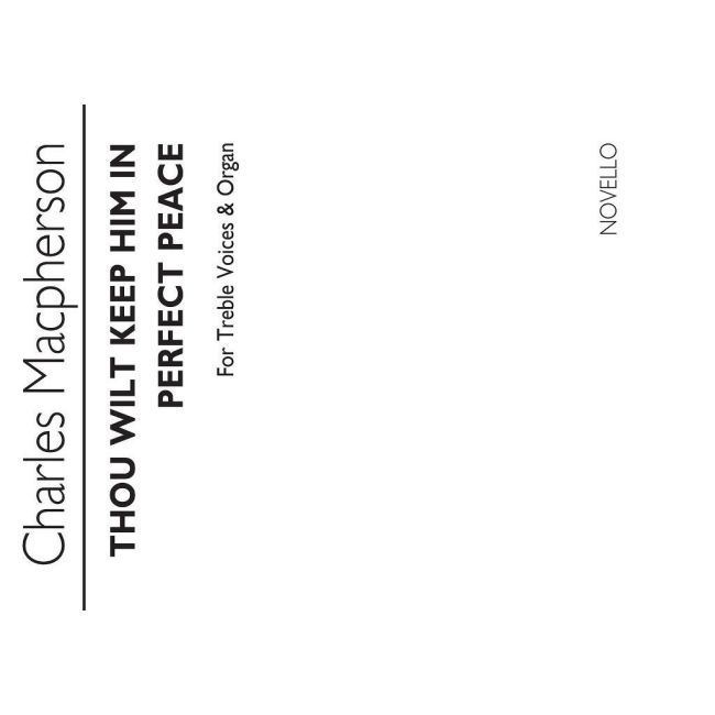 Macpherson, Charles - Thou Wilt Keep Him In Perfect Peace