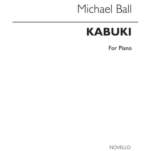 Ball, Michael - Kabuki for...