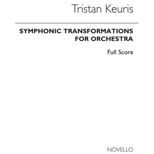 Keuris, Tristan - Symphonic Transformations (Full Score)