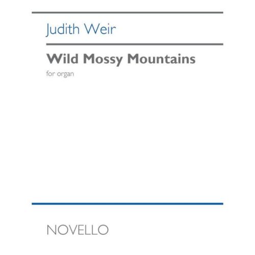 Weir, Judith - Wild Mossy...