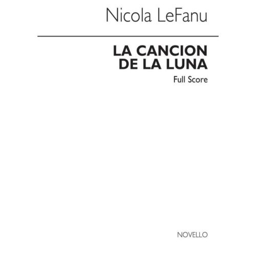 LeFanu, Nicola - La Cancion...