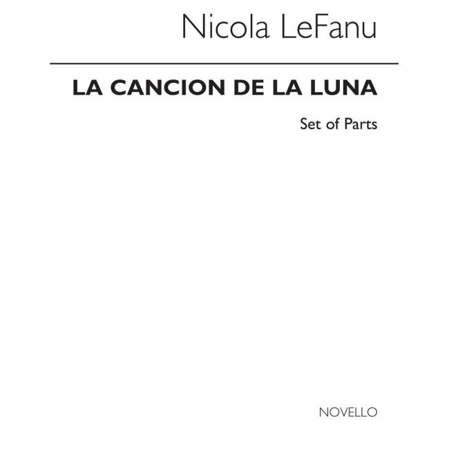 LeFanu, Nicola - La Cancion De La Luna (String Parts)