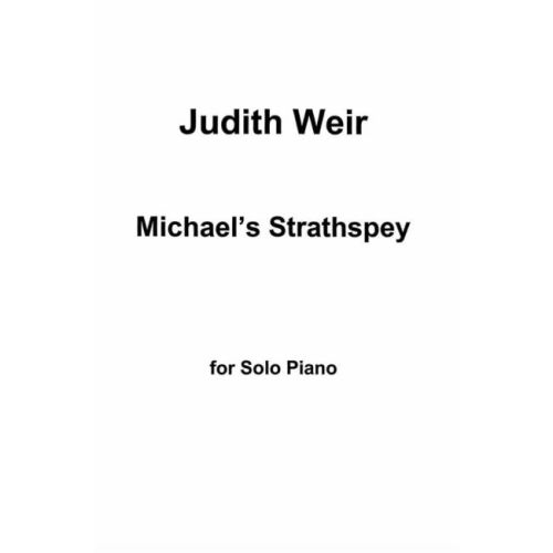 Weir, Judith - Michael's...