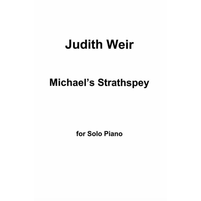 Weir, Judith - Michael's Strathspey for Piano