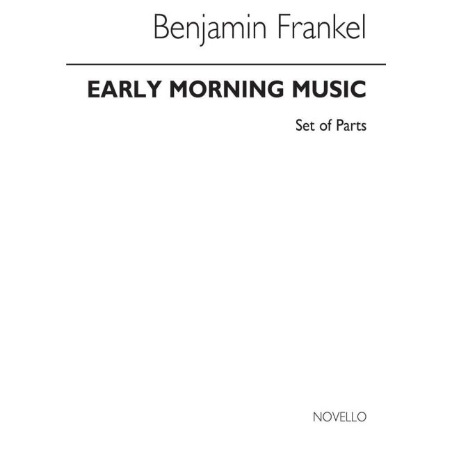 Frankel, Benjamin - Early Morning Music (Parts)