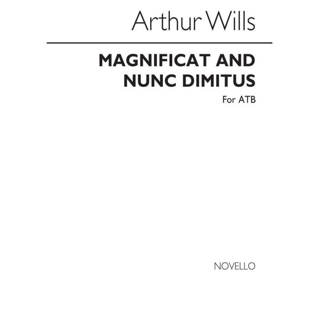 Wills, Arthur - Magnificat And Nunc Dimittis