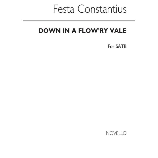 Festa, Constantius - Down In A Flow'ry Vale