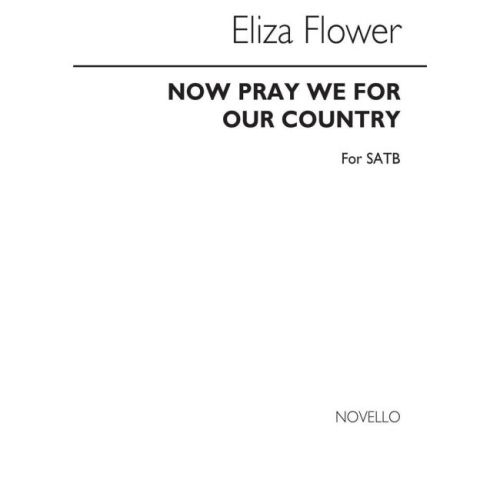 Flower, Eliza - Now We Pray...