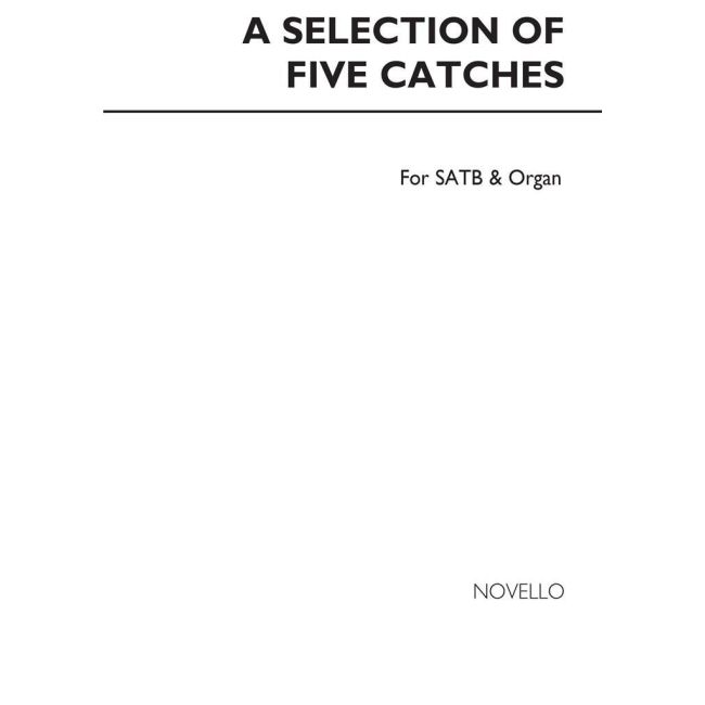 A Selection Of Five Catches (3 & 4 Voices)